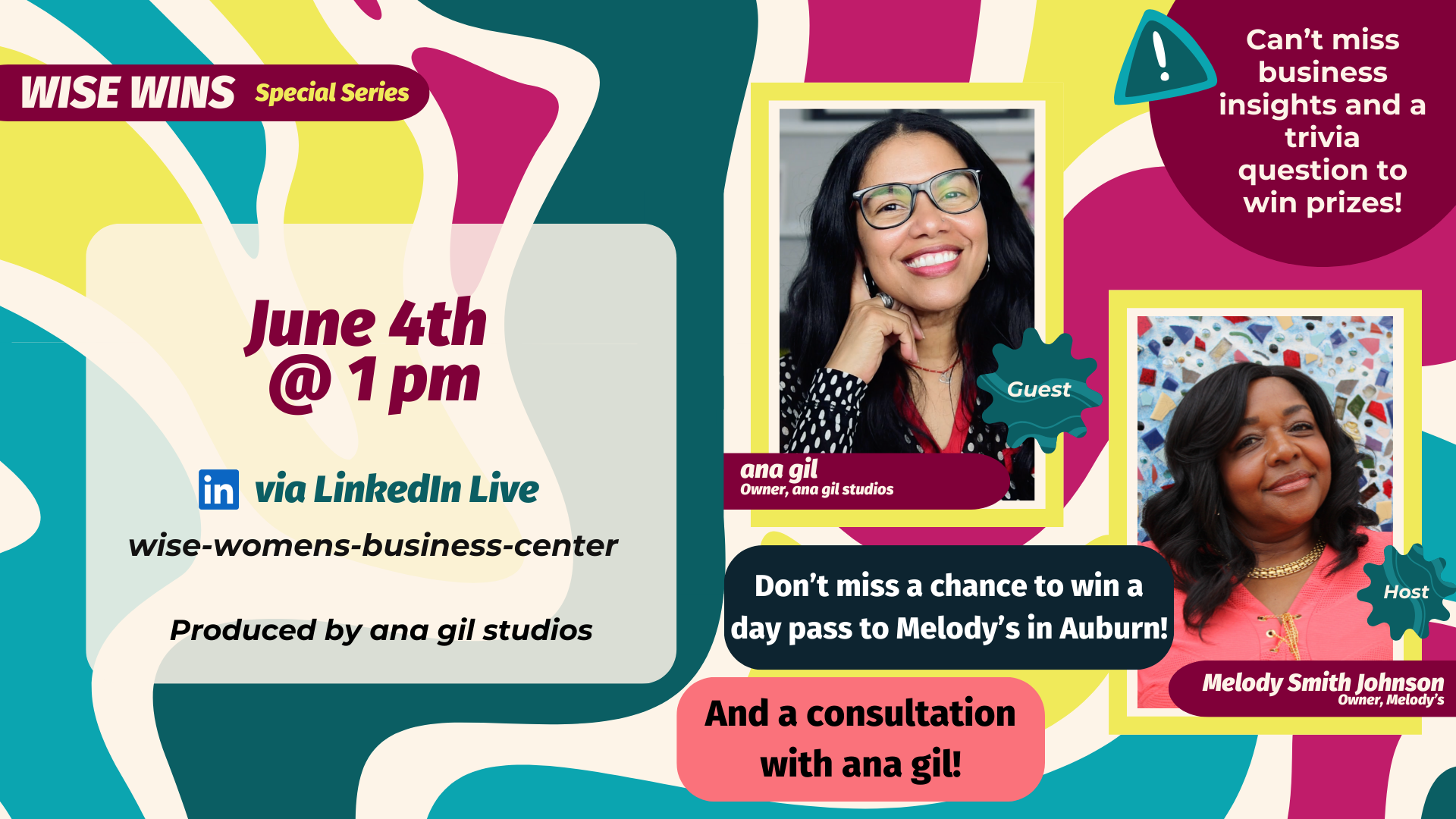 WISE Wins on LinkedIn Live featurign guest ana gil owner of ana gil studios and host Melody Smith Johnson, owner of Melody's in Auburn. NY